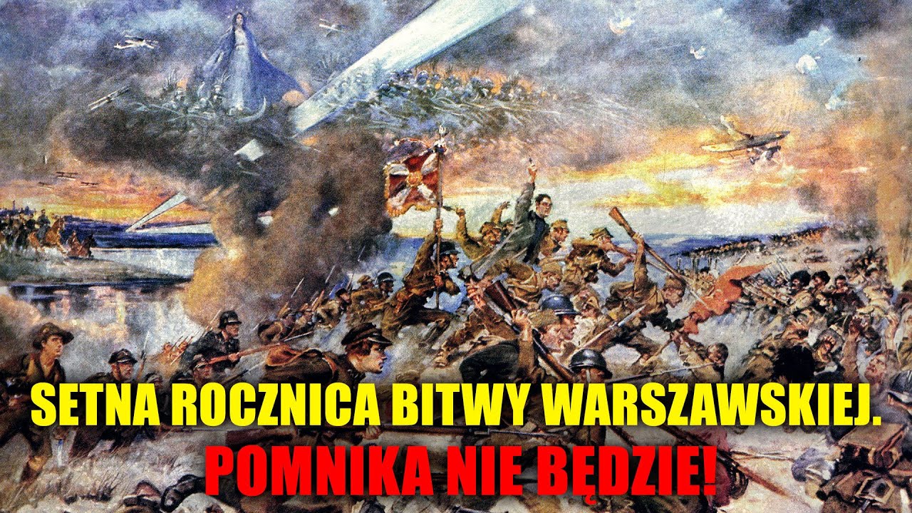 100. Rocznica Bitwy Warszawskiej, A Pomnika… Nie Będzie – DlaPolski.PL