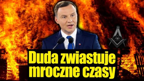 Duda zwiastuje mroczne czasy