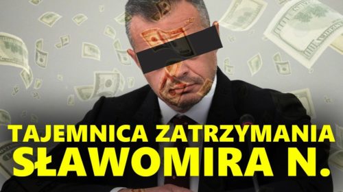 Tajemnica zatrzymania Sławomira N.!