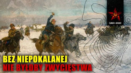 Bez Niepokalanej nie byłoby zwycięstwa w 1920 r.