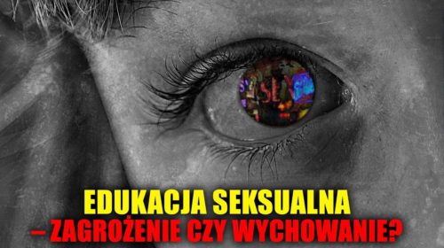 Publicystyka: Edukacja seksualna – zagrożenie czy wychowanie?