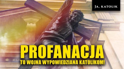 Kolorowa profanacja w Warszawie to wypowiedzenie wojny!