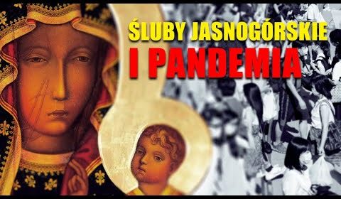 Śluby Jasnogórskie i pandemia