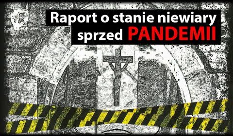 Raport o stanie niewiary SPRZED PANDEMII