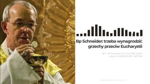 Trzeba wynagrodzić grzechy przeciwko Eucharystii