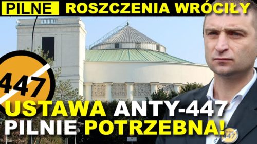 Ustawa ANTY-447 pilnie potrzebna!