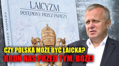 Czy Polska może być laicka? Broń nas przed tym, Boże!