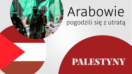 Arabowie pogodzili się z utratą Palestyny