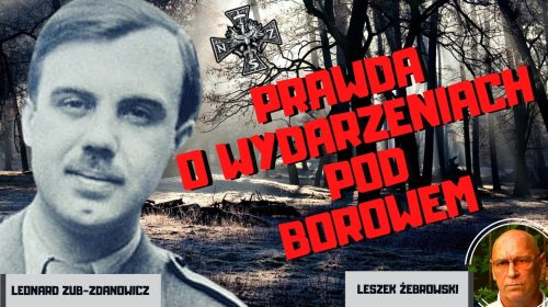 Leszek Żebrowski odkłamuje historię słynnej akcji Leonarda Zub-Zdanowicza “Zęba”