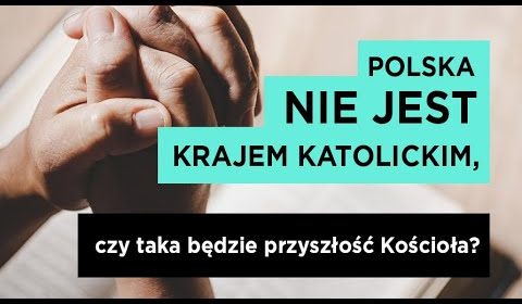 “Polska NIE jest krajem katolickim”