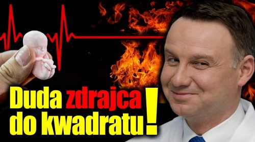 “Duda – zdrajca do kwadratu!”