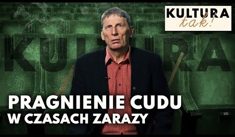 Pragnienie cudu w czasach zarazy