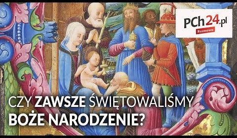 Czy zawsze świętowaliśmy Boże Narodzenie?