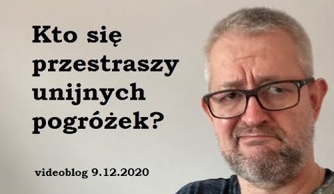 Fala pogróżek eurokratów i ich miejscowych kolaborantów osiąga szczyt