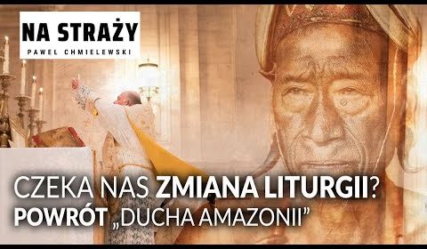 Papież i ryt amazoński