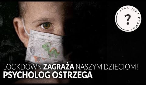 Lockdown zagraża naszym dzieciom!