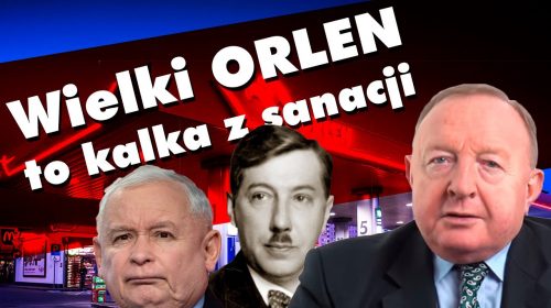 Wielki ORLEN to kalka z sanacji