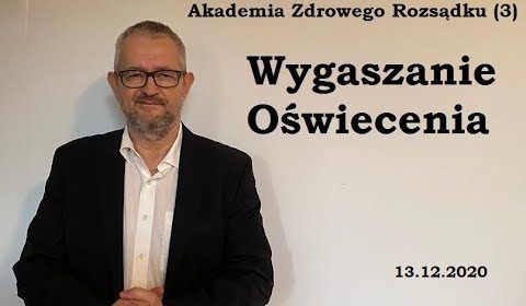 Wygaszanie Oświecenia. Nadeszła epoka mroku