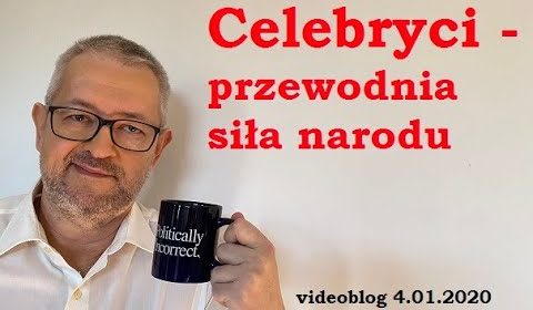 Celebryci – przewodnia siła narodu