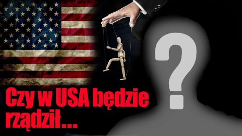 Kto tak naprawdę będzie rządził w USA?