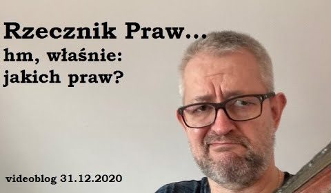 Rzecznik Praw Obywatelskich? Hm, jakich praw?