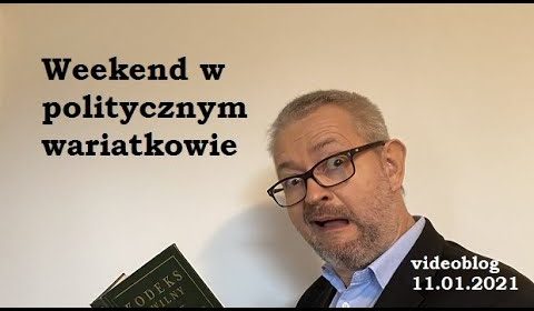 Weekend w politycznym wariatkowie