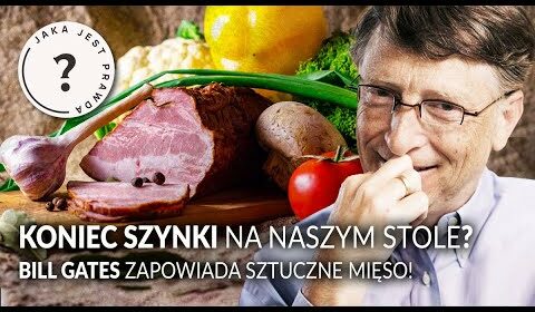 GATES zapowiada sztuczne mięso!