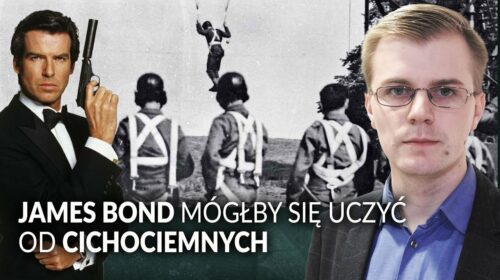 James Bond mógłby się uczyć od Cichociemnych