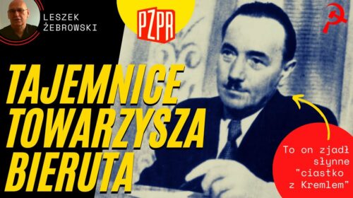 Leszek Żebrowski – Bolesław Bierut wiecznie żywy