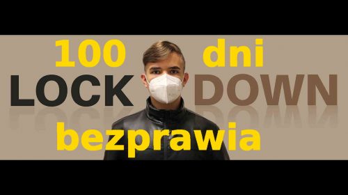 „100 dni bezprawnego lockdownu PiS!”