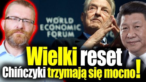 Wielki Reset! Chińczyki trzymają się mocno