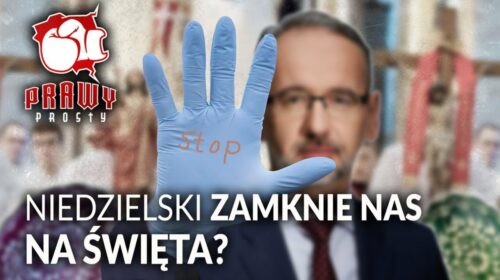 Blisko, blisko… Niedzielski zamknie nas na Święta Wielkanocne?