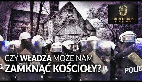 Czy władza może nam zamknąć kościoły?