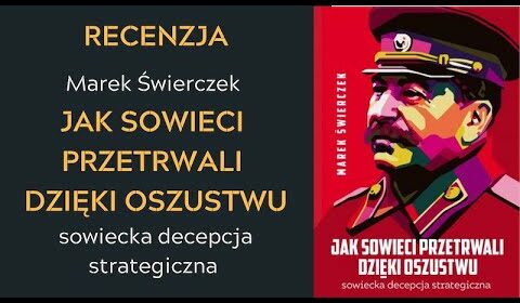 Jak Sowieci przetrwali dzięki oszustwu