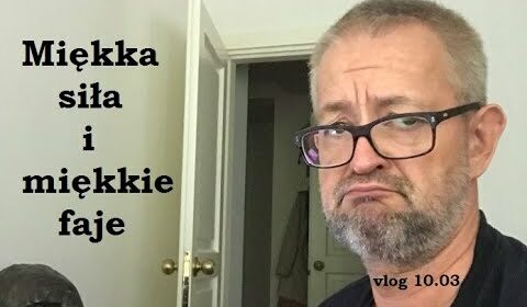 Miękka siła i miękkie faje