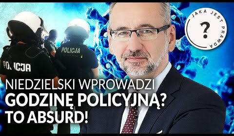 Niedzielski wprowadzi godzinę policyjną?