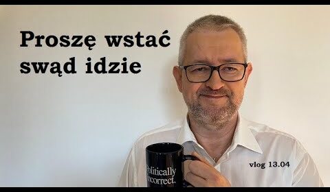 Proszę wstać, swąd idzie!