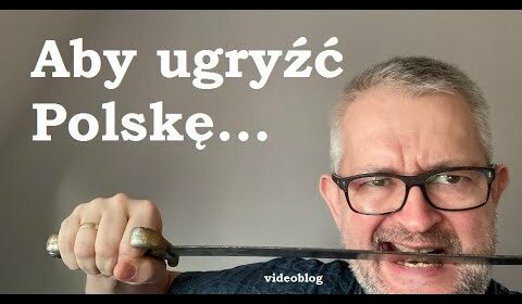 Aby ugryźć Polskę