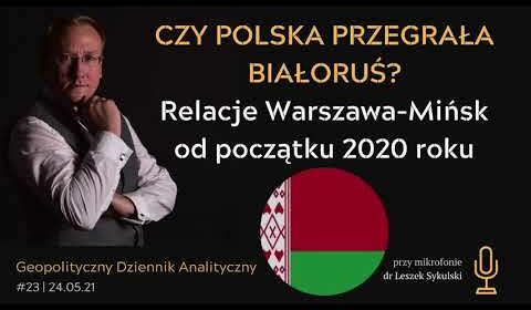 Czy Polska przegrała Białoruś?