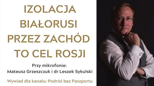 Izolacja Białorusi przez Zachód to cel Rosji