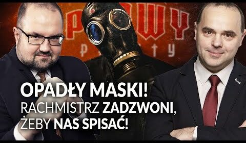 Opadły maski! Rachmistrz zadzwoni, żeby nas spisać