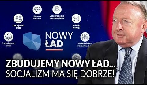 Zbudujemy NOWY ŁAD! Socjalizm ma się dobrze