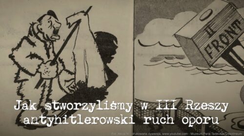 Jak stworzyliśmy w III Rzeszy antyhitlerowski ruch oporu?