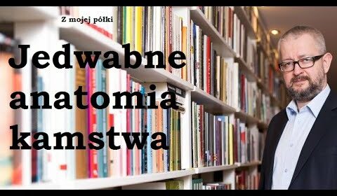 Jedwabne – anatomia kłamstwa