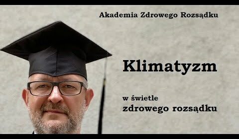 Klimatyzm w świetle Zdrowego Rozsądku