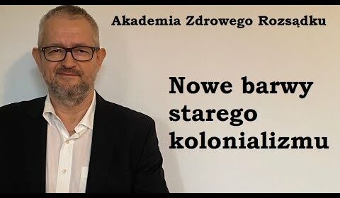 Nowe barwy starego kolonializmu