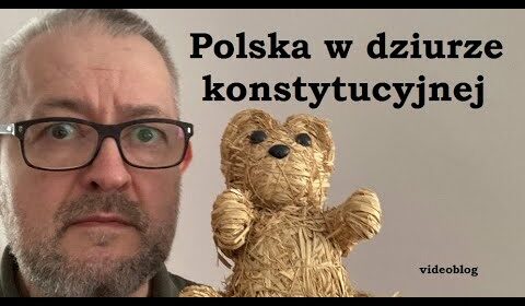 Polska w dziurze… Konstytucyjnej