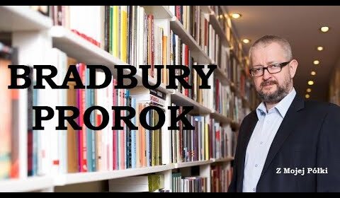 Bradbury – prorok