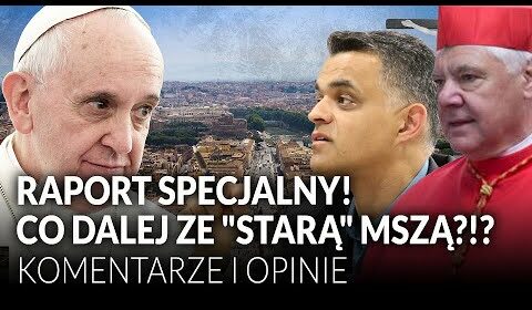 Co dalej ze “starą” Mszą?