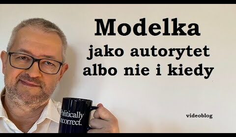 Modelka jako autorytet moralny albo nie i kiedy